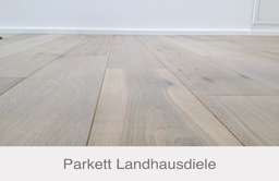 Parkett Landhausdiele